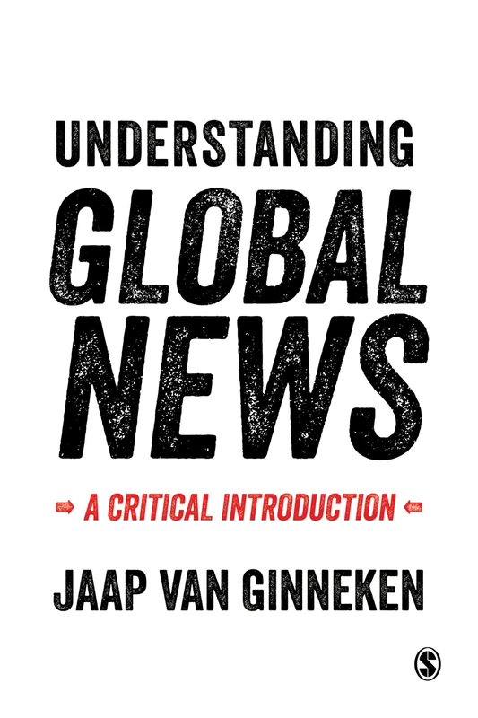 Sage Publications - Understanding Global News: A Critical Intro