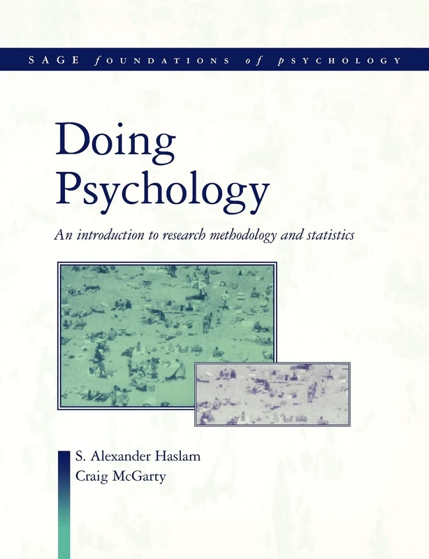 Doing Psychology: An Introduction to Research Methodology and Statistics (SAGE Foundations of Psychology series)