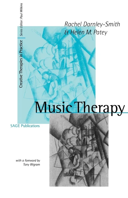 Music Therapy (Creative Therapies in Practice series)
