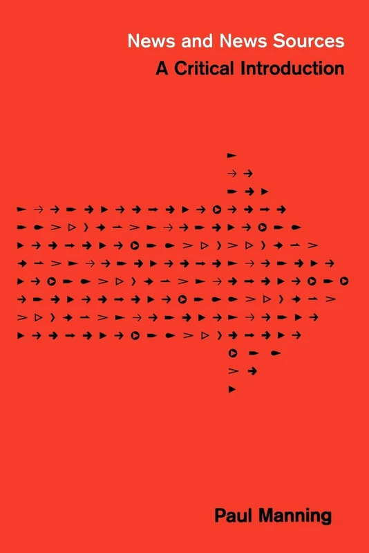 News and News Sources: A Critical Introduction