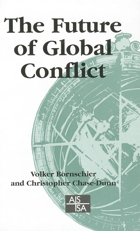 The Future of Global Conflict (SAGE Studies in International Sociology)