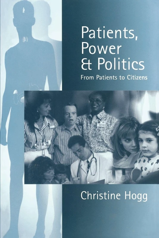 Patients, Power and Politics: From Patients to Citizens