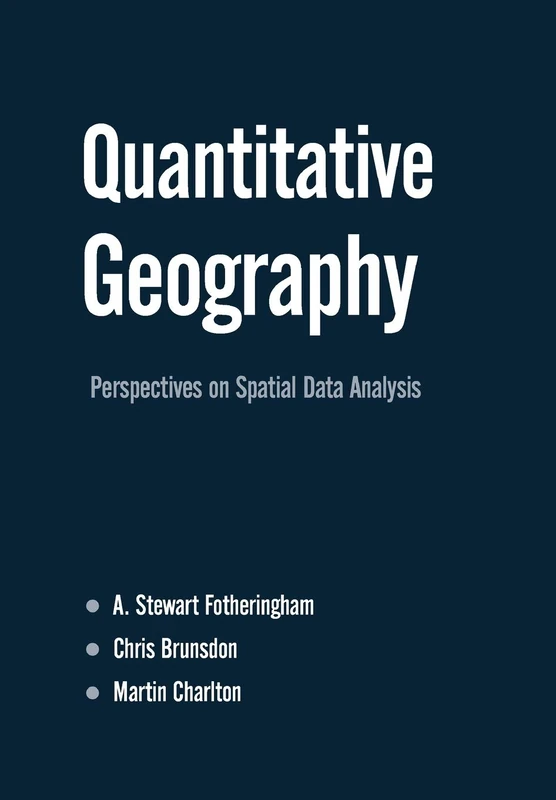 Quantitative Geography: Perspectives on Spatial Data Analysis
