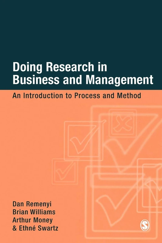 Doing Research in Business and Management: An Introduction to Process and Method