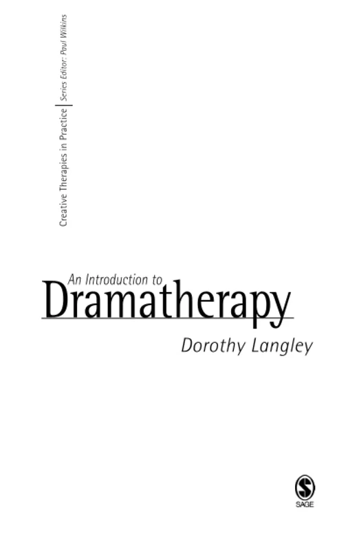 An Introduction to Dramatherapy (Creative Therapies in Practice series)