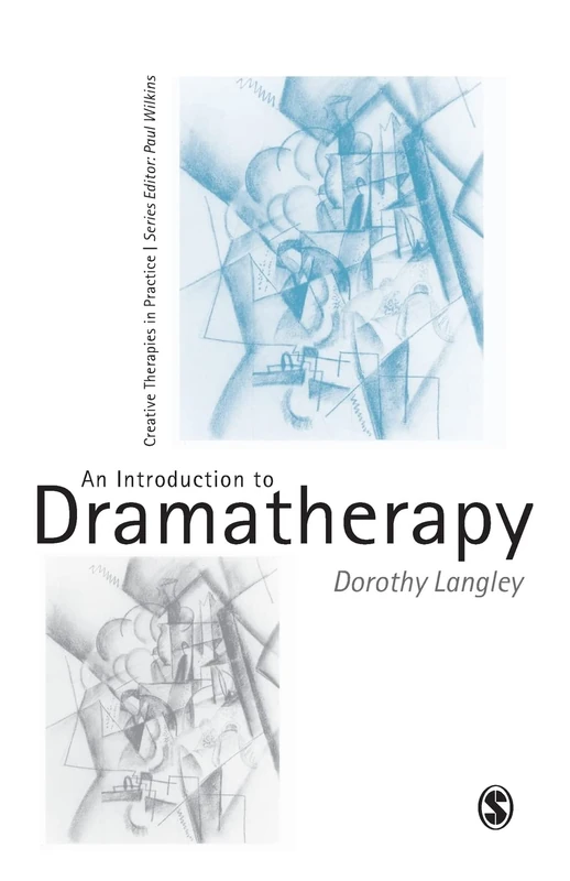 An Introduction to Dramatherapy (Creative Therapies in Practice series)