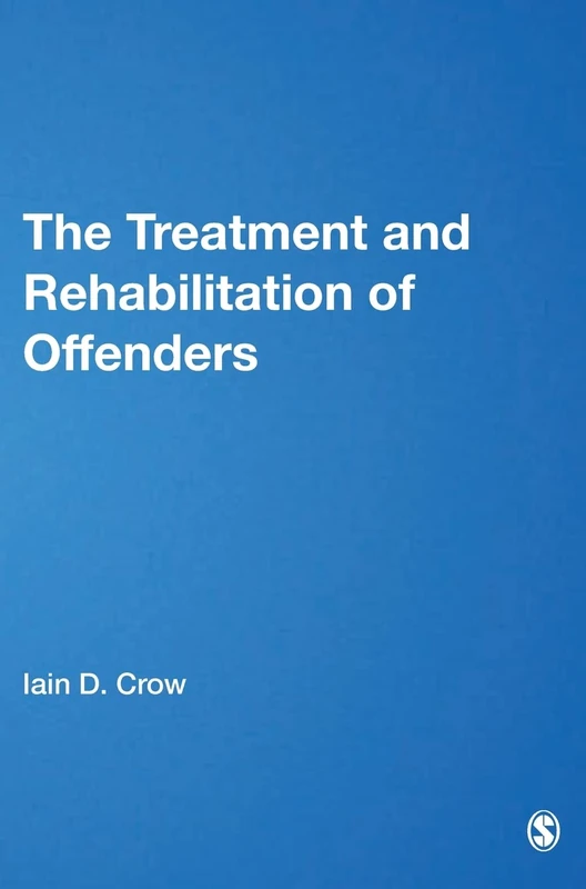 Sage Publications - The Treatment and Rehabilitation of Offenders