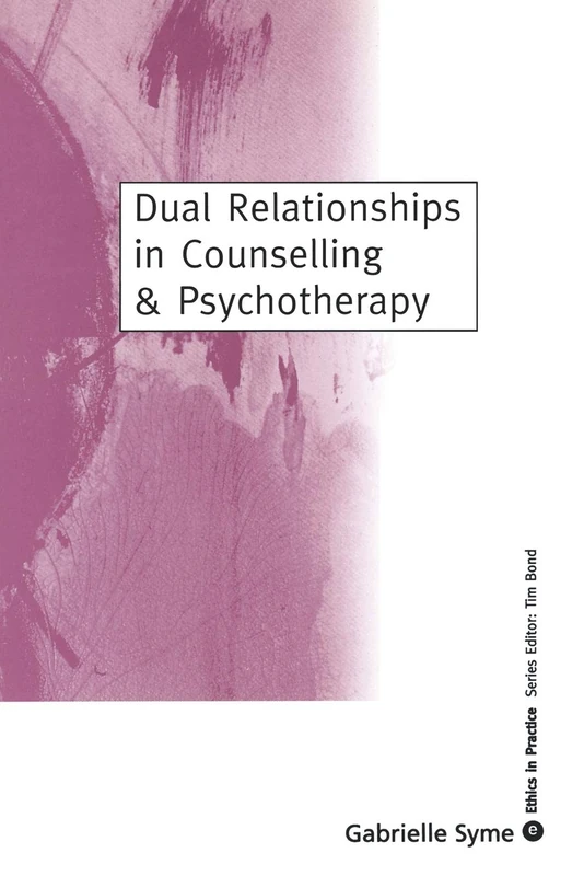 Sage Dual Relationships in Counselling & Psychotherapy Book