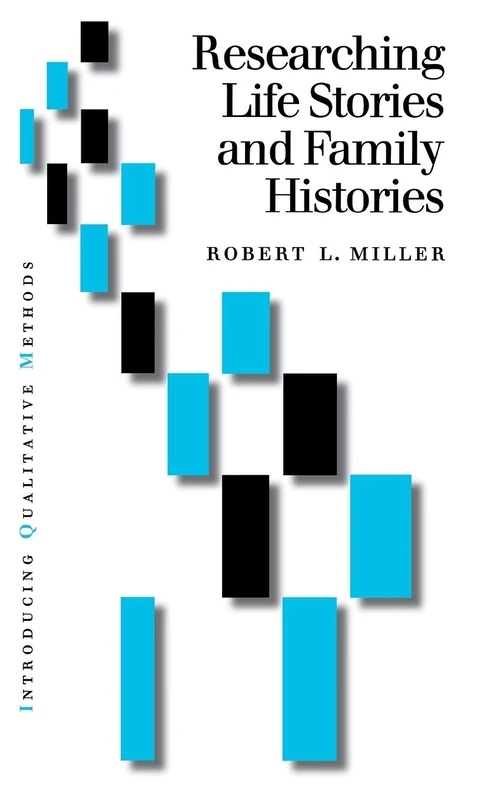 Researching Life Stories and Family Histories: 137 (Introducing Qualitative Methods series)