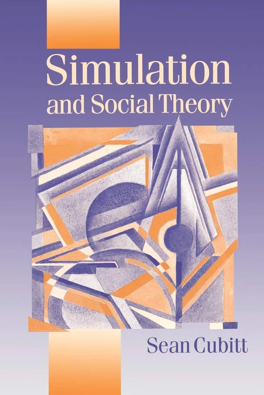 Simulation and Social Theory (Published in association with Theory, Culture & Society)