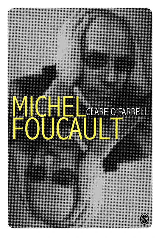 Michel Foucault (Core Cultural Theorists Series)