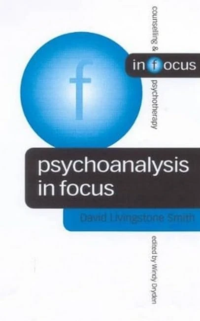 Sage Psychoanalysis in Focus - Counselling & Psychotherapy Book