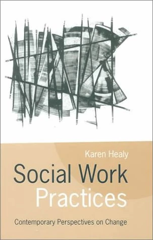 Social Work Practices: Contemporary Perspectives on Change