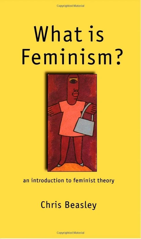What is Feminism?: An Introduction to Feminist Theory