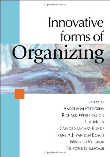 Innovative Forms of Organizing: International Perspectives