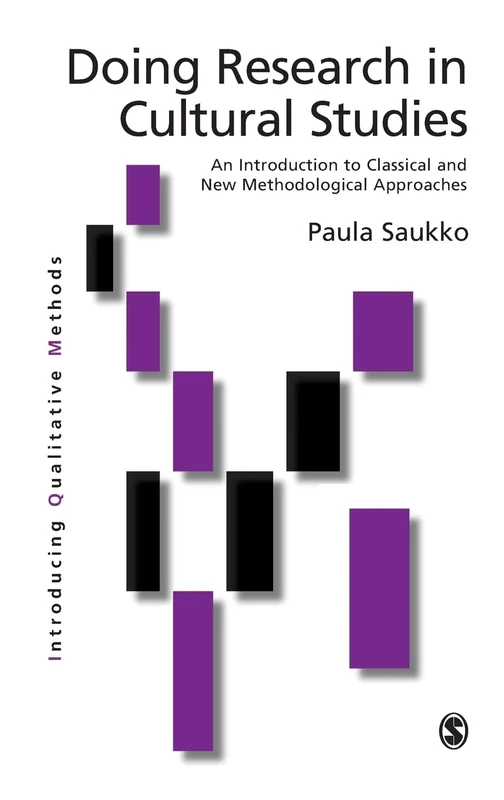 Doing Research in Cultural Studies: An Introduction to Classical and New Methodological Approaches: 137 (Introducing Qualitative Methods series)