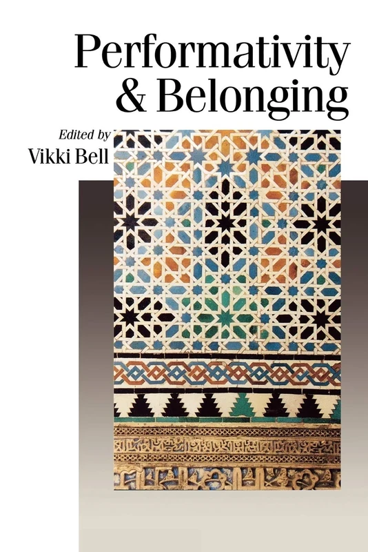 Performativity & Belonging (Published in association with Theory, Culture & Society)