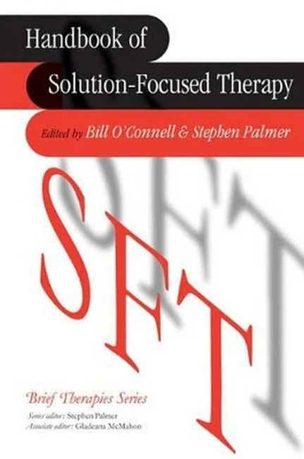 Handbook of Solution-Focused Therapy (Brief Therapies series)