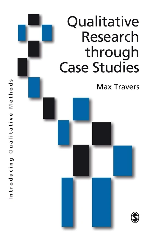 Qualitative Research through Case Studies (Introducing Qualitative Methods series)
