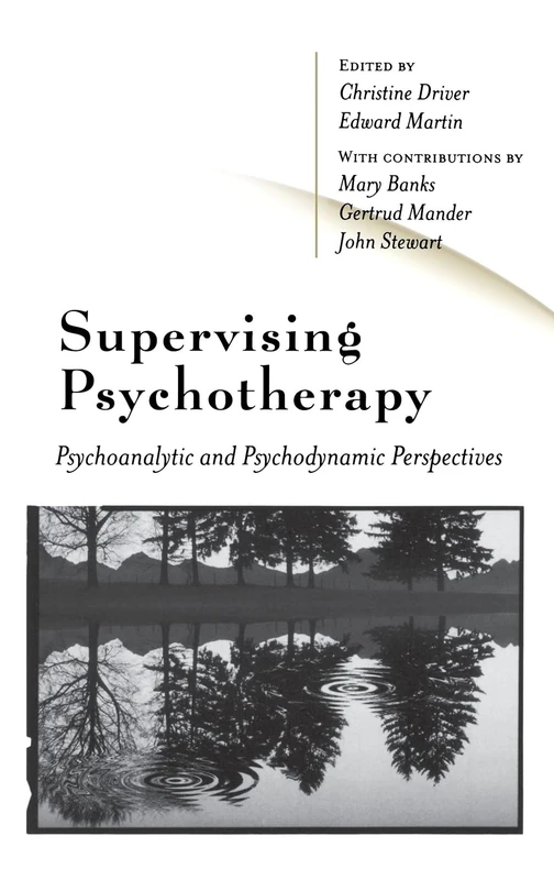 Sage Supervising Psychotherapy: Psychoanalytic Perspectives