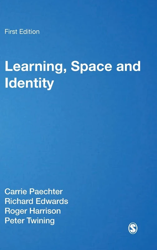 Learning, Space and Identity: 2 (Published in association with The Open University)