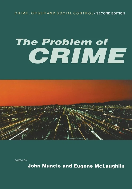 The Problem of Crime (Published in association with The Open University)