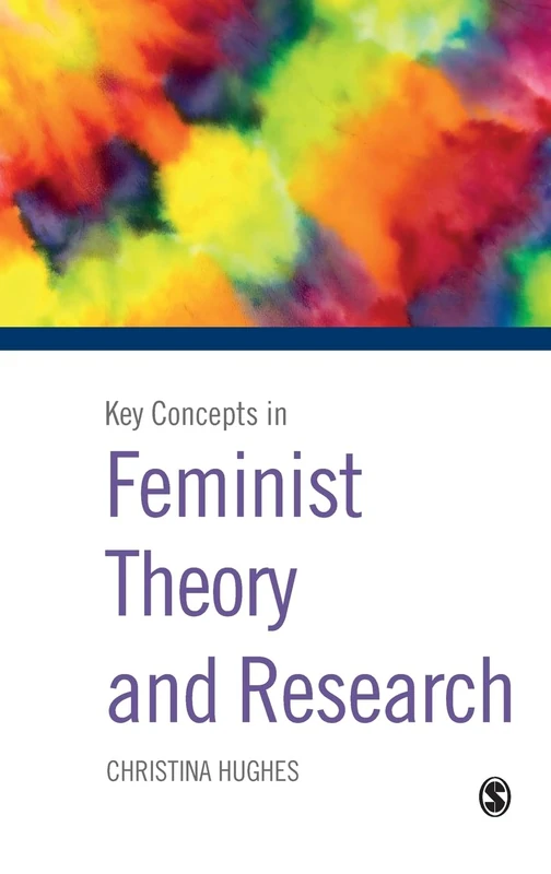 Sage Publications Key Concepts in Feminist Theory and Research