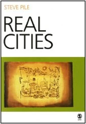 Real Cities: Modernity, Space and the Phantasmagorias of City Life