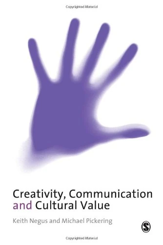 Creativity, Communication and Cultural Value