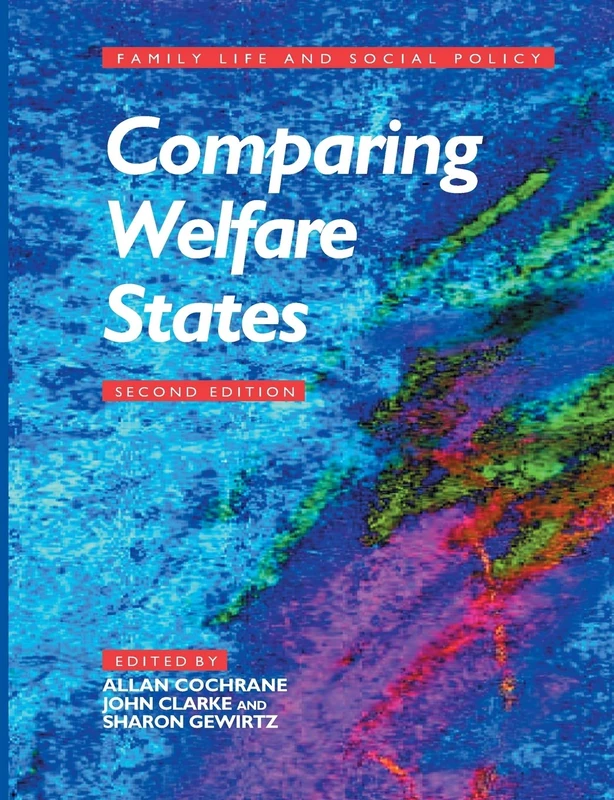 Comparing Welfare States (Published in association with The Open University)