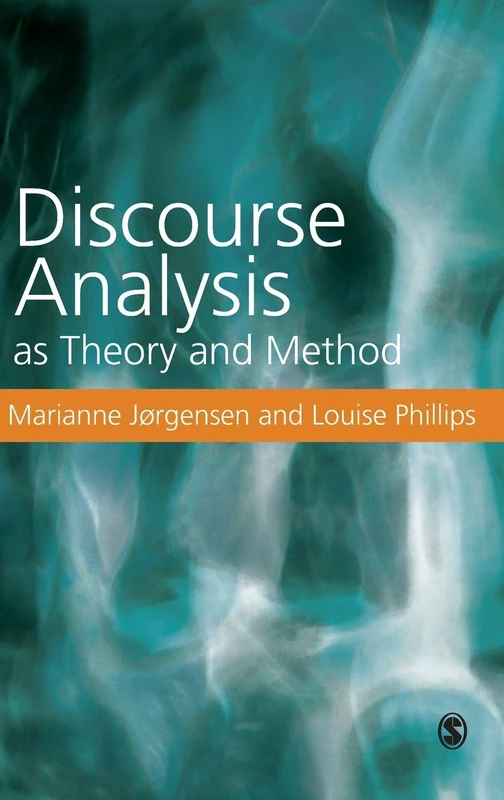 Discourse Analysis as Theory and Method
