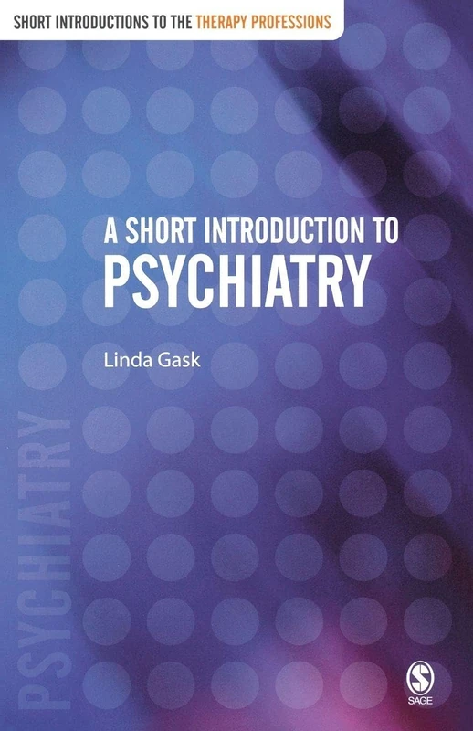 A Short Introduction to Psychiatry (Short Introductions to the Therapy Professions) - Image 1