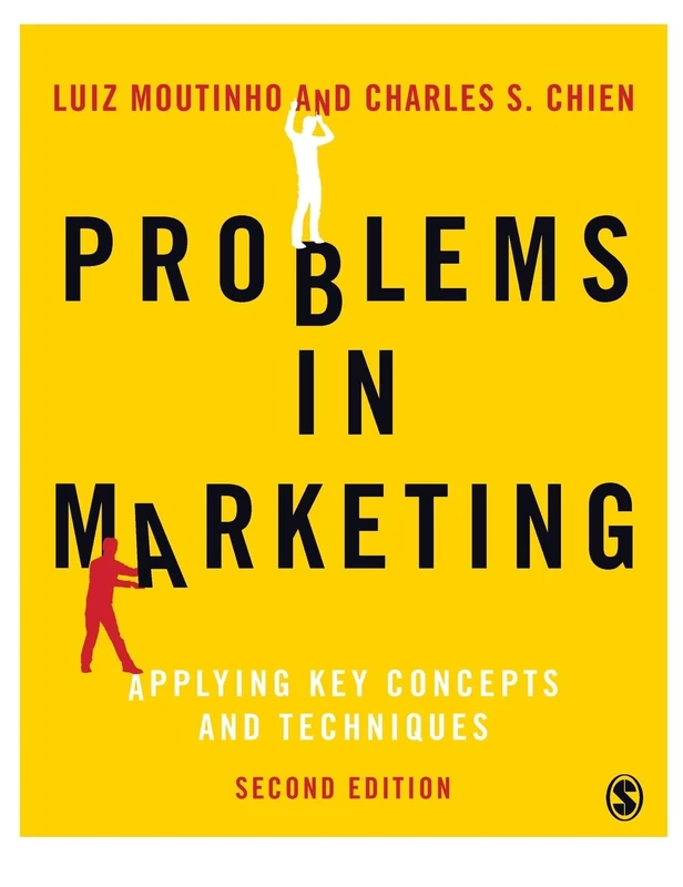 Problems in Marketing: Applying Key Concepts and Techniques