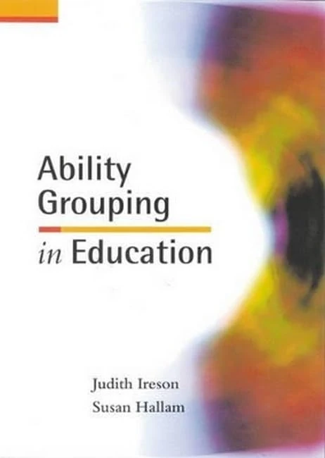 Sage Publications Ability Grouping in Education Book