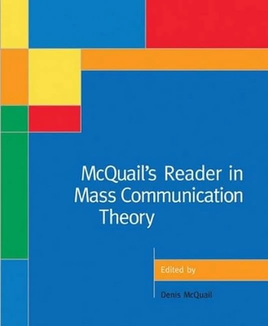 McQuail′s Reader in Mass Communication Theory