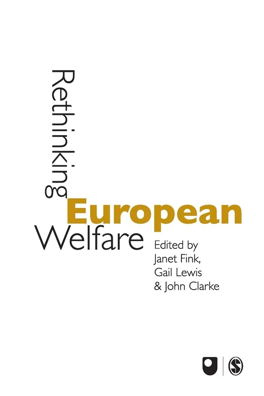 Rethinking European Welfare: Transformations of Europe and Social Policy (Published in association with The Open University)