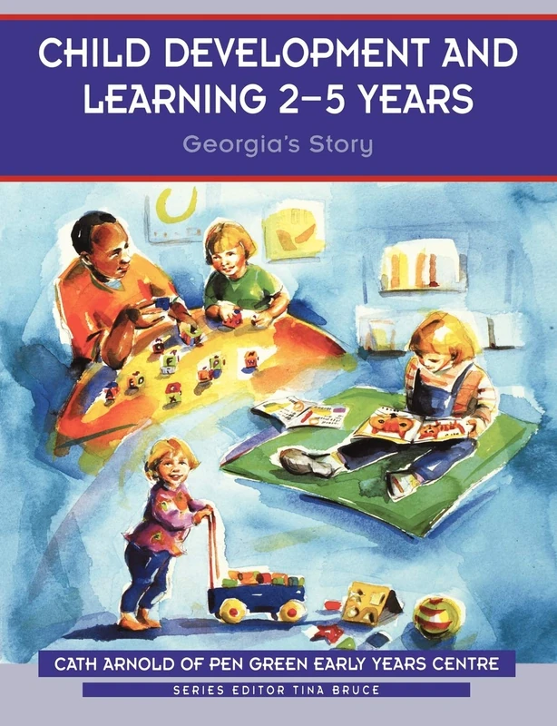 Child Development and Learning 2-5 Years: Georgia's Story: 384 (Zero to Eight)