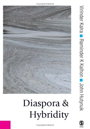 Diaspora and Hybridity (Published in association with Theory, Culture & Society)