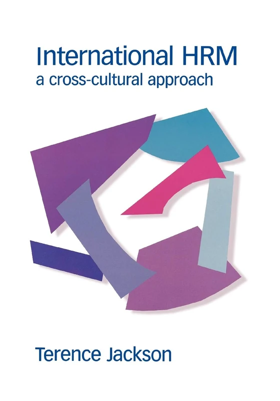 International HRM: A Cross-Cultural Approach