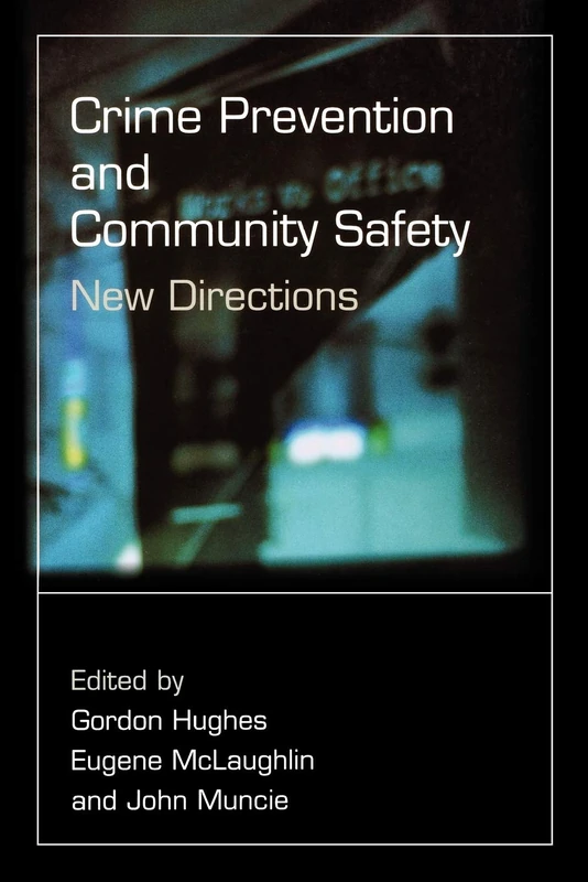 Crime Prevention and Community Safety: New Directions (Published in association with The Open University)