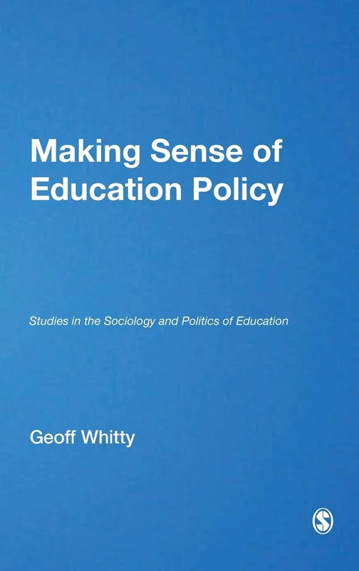 Sage Making Sense of Education Policy - Sociology & Politics