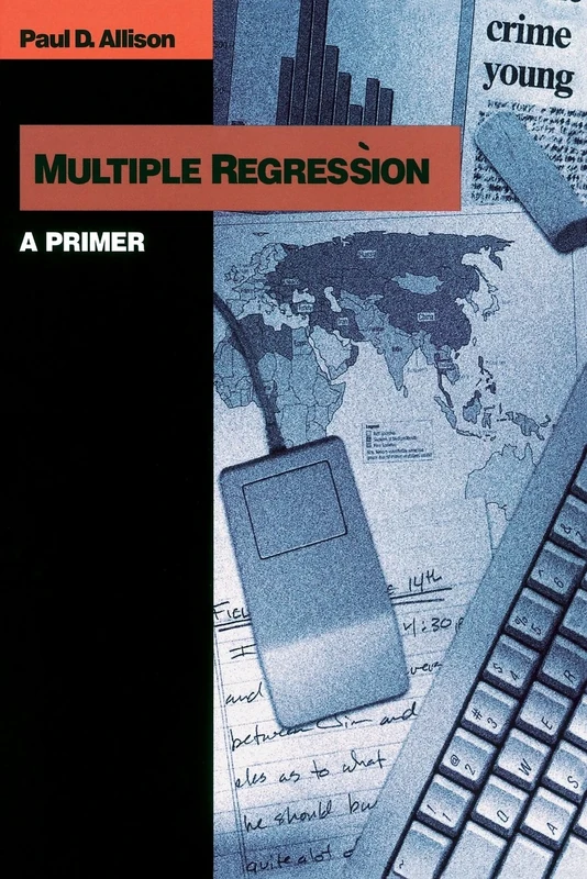 Multiple Regression: A Primer (Undergraduate Research Methods & Statistics in the Social Sciences) - Image 1