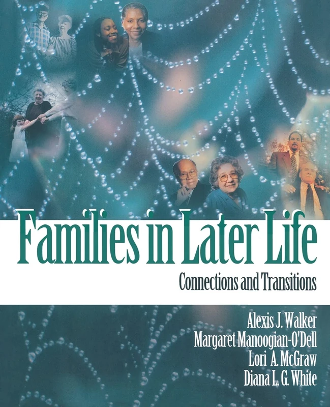 Sage Publications Families in Later Life: Connections and Transitions