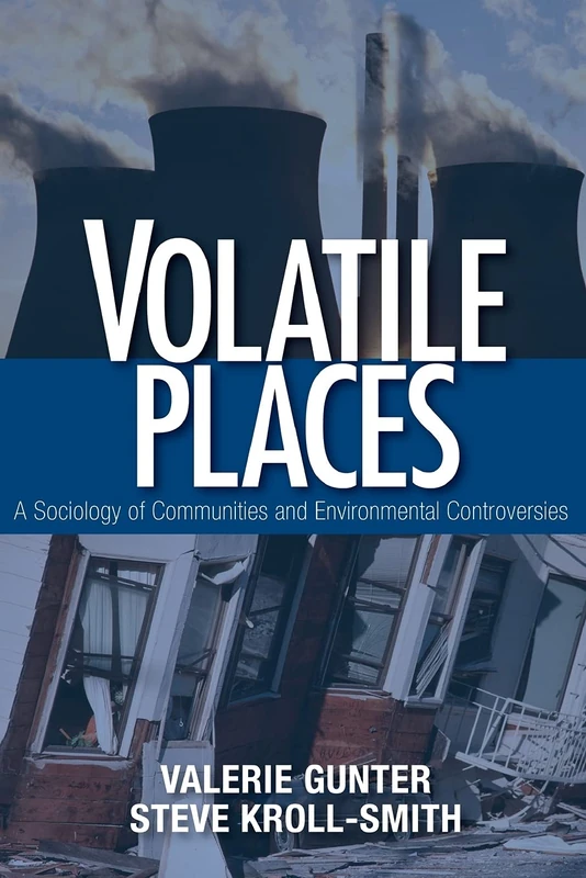 Volatile Places: A Sociology of Communities and Environmental Controversies - Image 1