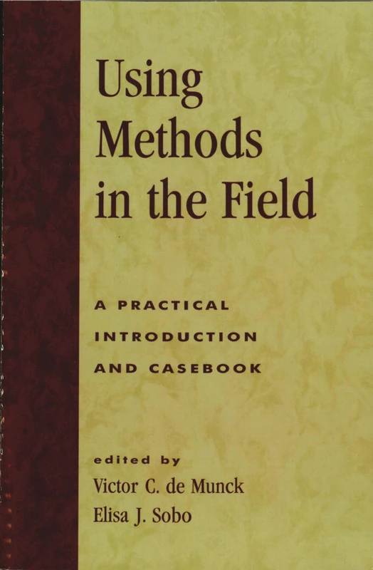 Using Methods in the Field: A Practical Introduction and Casebook