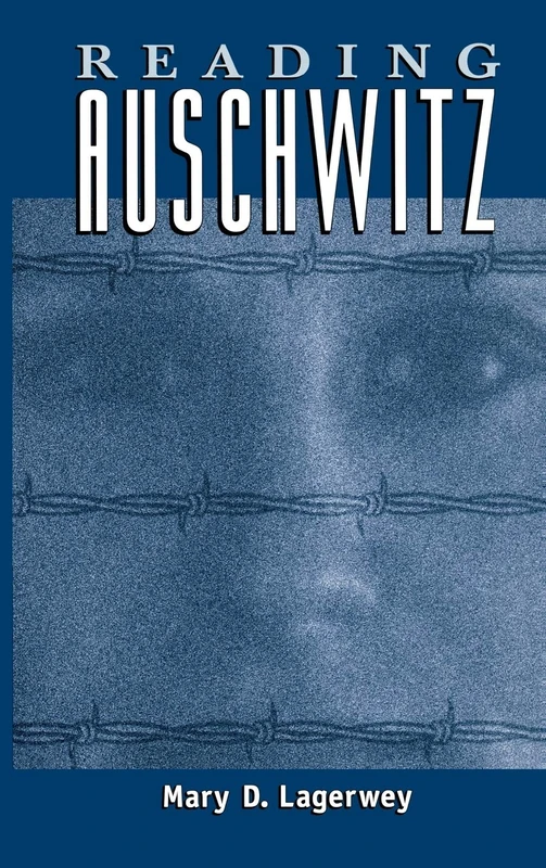 Reading Auschwitz: Volume 5 (Ethnographic Alternatives)