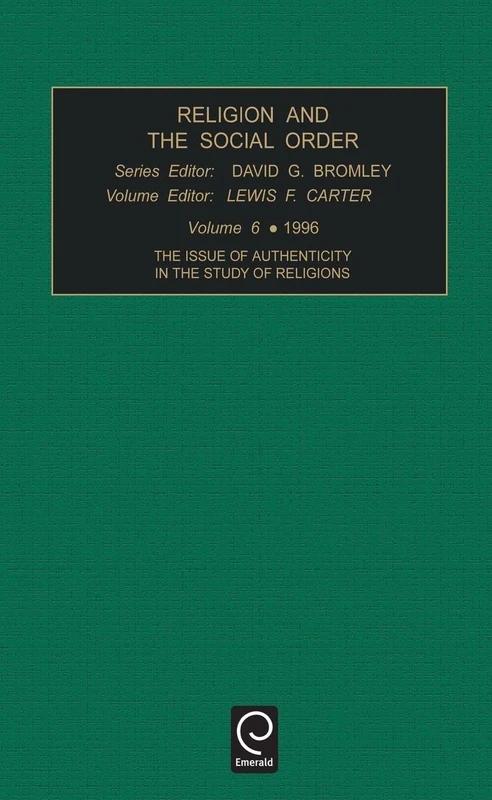 Religion and the social order: The Issue of Authenticity in the Study of Religions: 6