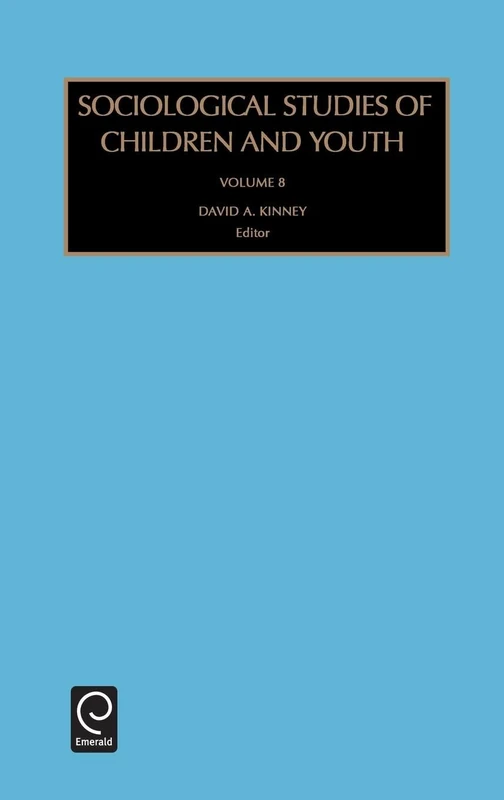 Sociological Studies of Children and Youth: 8