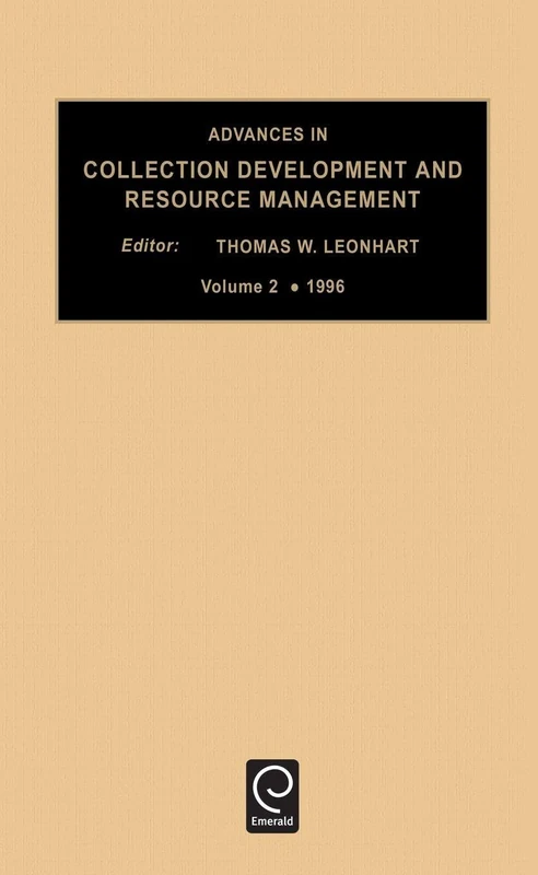 Advances in Collection development and resource management: 2