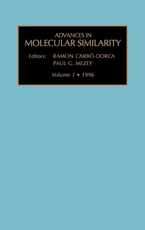 Advances in Molecular Similarity (Volume 1)